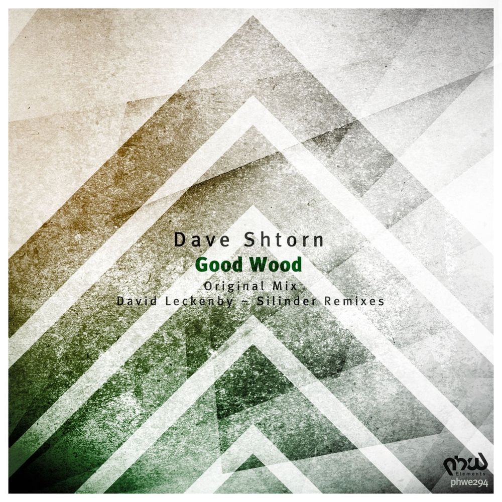 Dave Shtorn - Good Wood [PHWE294]
